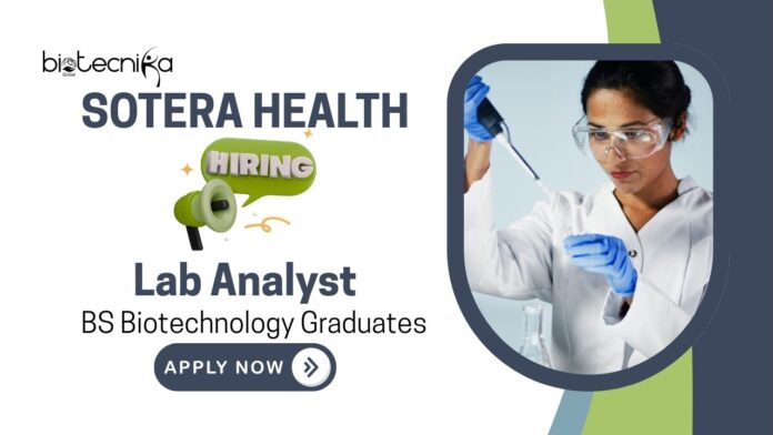 BS Biotechnology Jobs at Sotera Health | Apply Now For The Lab Analyst Role