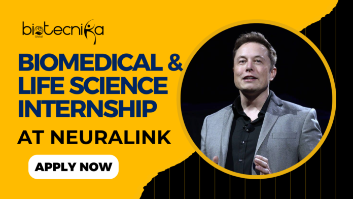 Biomedical & Life Science Internships At Neuralink