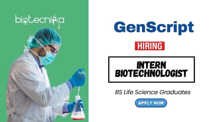 Biotech Jobs at GenScript Apply Now for the Intern - Biotechnologist Position