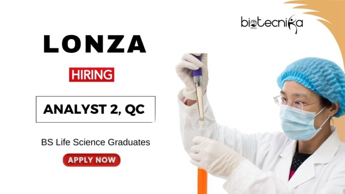 Biotechnology Jobs at Lonza BS Graduates Apply Now for the Analyst Position