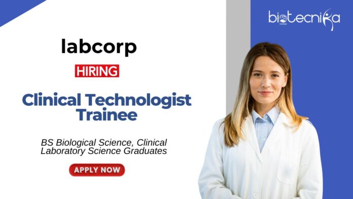 Biology Jobs at Labcorp | BS Graduates Apply Now for the Clinical Technologist Trainee Position