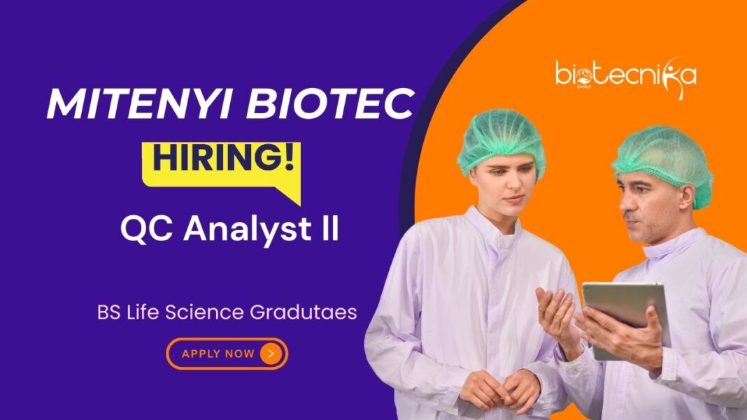 BS Life Sciences QC Job at Miltenyi Biotec | Apply Now