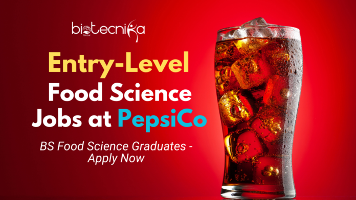 Entry-Level Food Science Jobs at PepsiCo for BS Graduates
