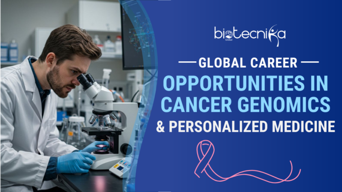 Global Career Opportunities in Cancer Genomics and Personalized Medicine