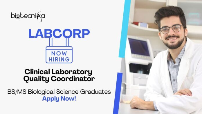 Labcorp Job For Biological Science Graduates | Apply Now For The Clinical Laboratory Quality Coordinator Role