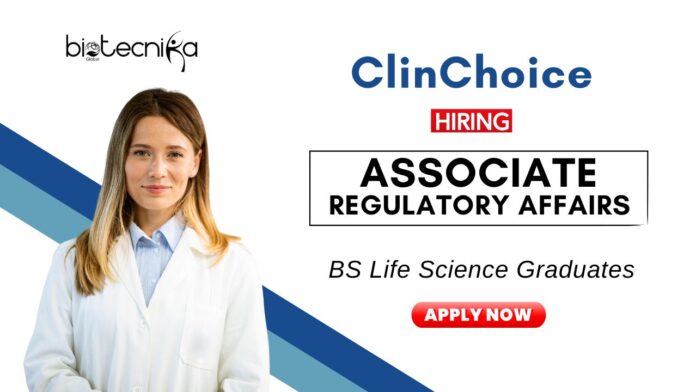 Life Science Jobs at ClinChoice BS Graduates Apply for the Associate Role