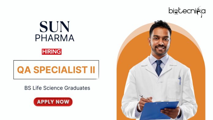 Life Science Jobs at SunPharma BS Graduates Apply Now for the QA Specialist II Role