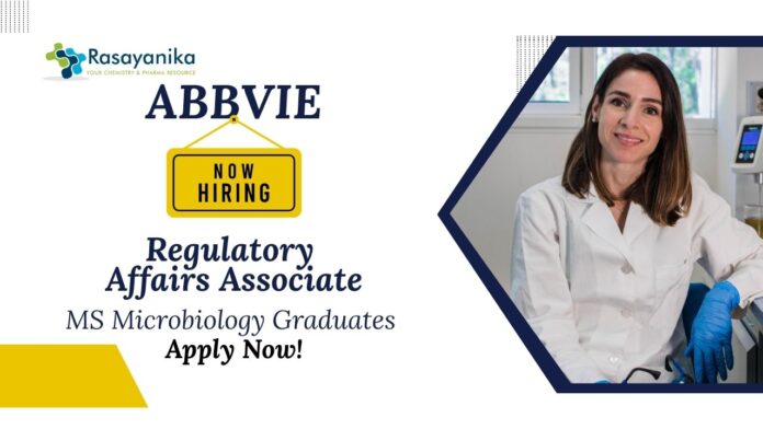 MS Microbiology Jobs at AbbVie | Apply Now For The Regulatory Affairs Associate Role