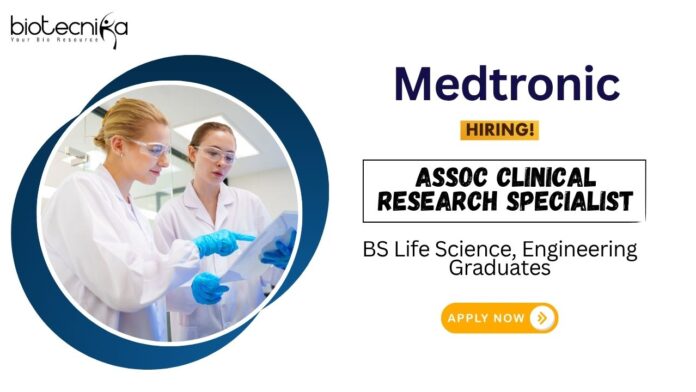 Medtronic Job for BS Life Science Graduates Apply Now for the Clinical Research Specialist Role