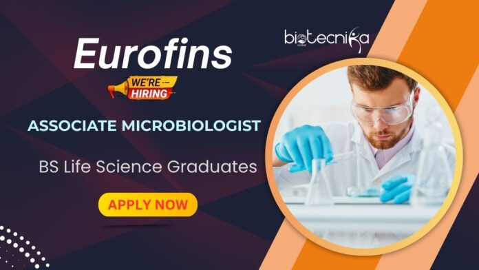 Microbiologist Job at Eurofins | BS Life Science Graduates can Apply Now