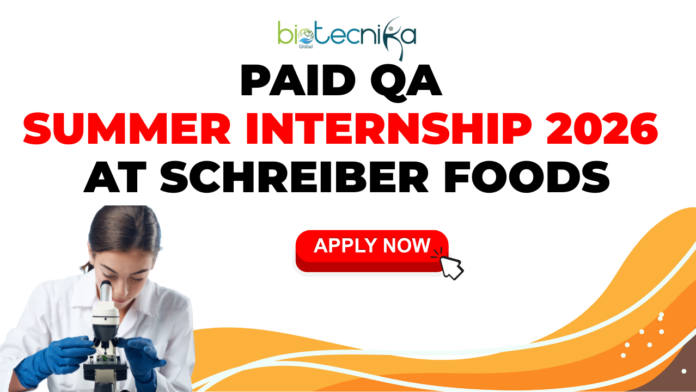 Paid QA Summer Internship 2026 At Schreiber Foods – Apply Now