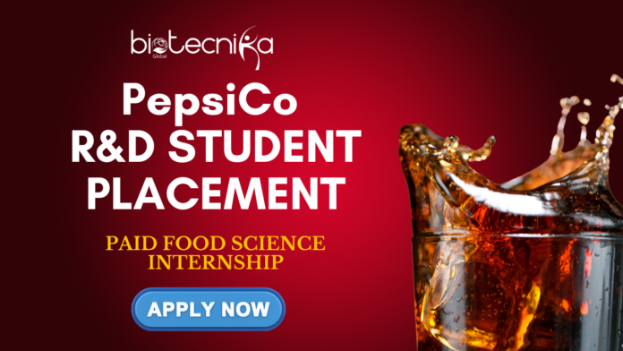 PepsiCo R&D Student Placement - Paid Food Science Internship - Apply Now!