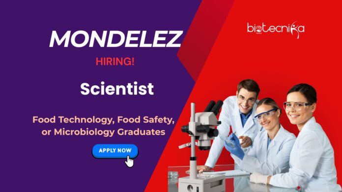 Scientist Job at Mondelez for Food Science Graduates | Apply Now