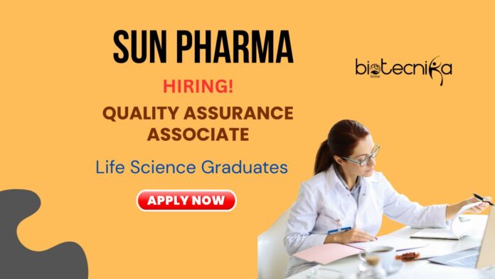 Sun Pharma Hiring Life Science Graduates | Apply Now for Quality Assurance Associate Role