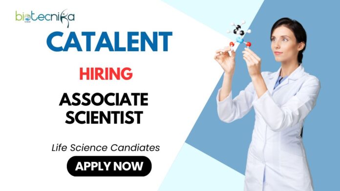 Associate Scientist Role – BS Life Science Job Catalent Career