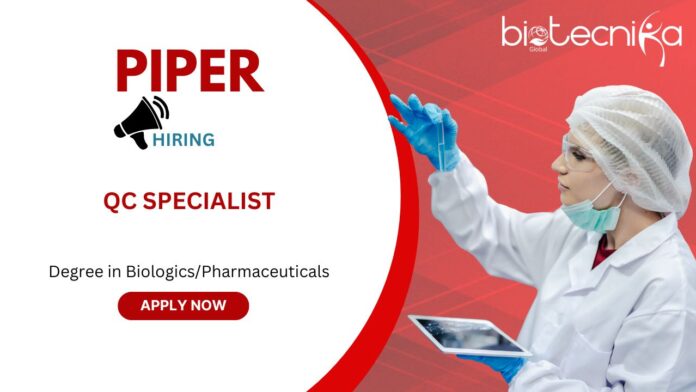 Biologics QC Jobs at Piper- Apply Now