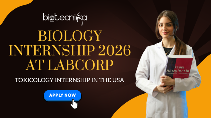 Biology Internship 2026 at Labcorp Toxicology Internship in the USA - Apply Today. Latest Life Science Internship. Biology Training Program at Labcrop
