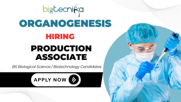 Biotechnology Job at Organogenesis Production Associate Job Position