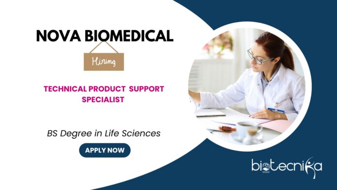 Biotechnology Jobs at Nova Biomedical- Apply Now for Technical Product Support Specialist