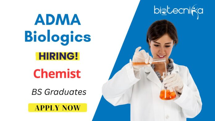 Chemist Job Vacancy at ADMA Biologics | BS Graduates Apply Now