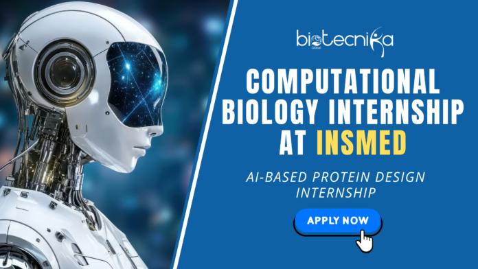 Computational Biology Internship at Insmed AI-Based Protein Design Internship - Apply Now. Life Science Internship.