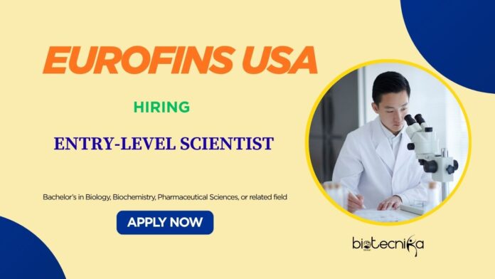 Scientist Jobs: Eurofins is Hiring Entry-Level Scientists in In Process Analytics | Apply Now for Life Science Jobs 