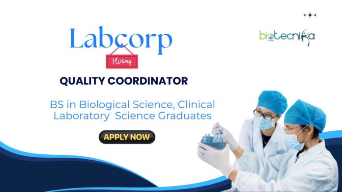 Labcorp Hiring Biological Science Graduates | Apply for Quality Coordinator Role