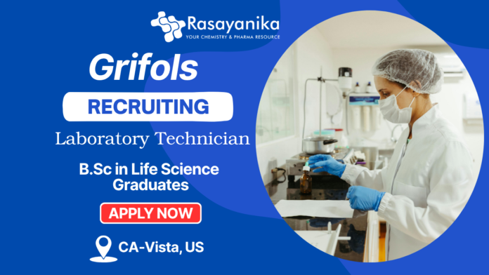Laboratory Technician Life Science Graduates Job – IVD Testing & Analyzer Role at Grifols