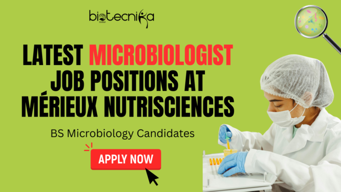 Latest Microbiologist Job Positions at Mérieux NutriSciences - BS Microbiology Candidates Apply Now
