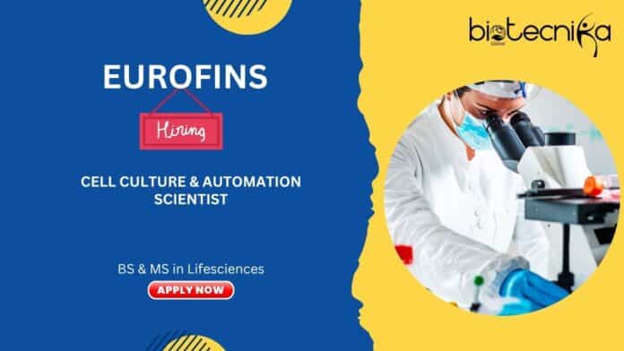 Life Science Job at Eurofins- Apply for Cell Culture and Automation Scientist 