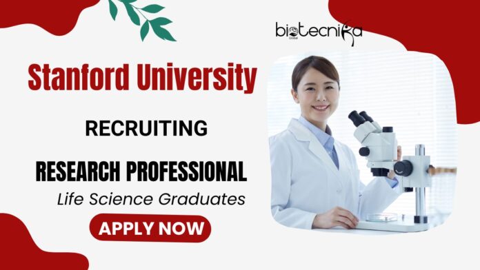 Life Science Jobs at Stanford University Research Professional Role