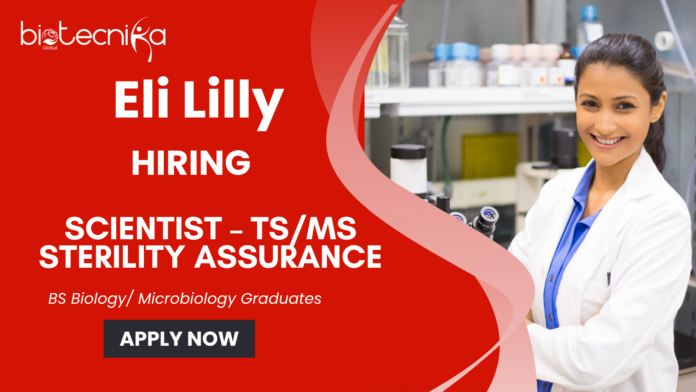 Microbiology Job – Scientist Sterility Assurance Position Jobs at Eli Lilly
