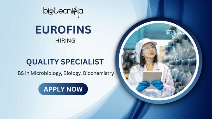 Microbiology Jobs at Eurofins- Apply for Quality Specialist Role