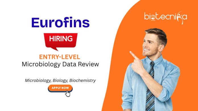 Microbiology Jobs for Freshers, For Data Review Role, at Eurofins. Job in Lancaster PA. Microbiology, Biology, Biochemistry candidates, Apply