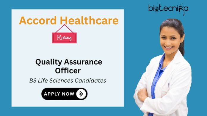 Quality Assurance Officer – Life Sciences Job & QA Job Accord Healthcare Careers