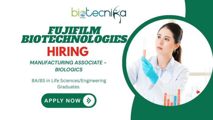Manufacturing Associate Job at FUJIFILM Biotechnologies