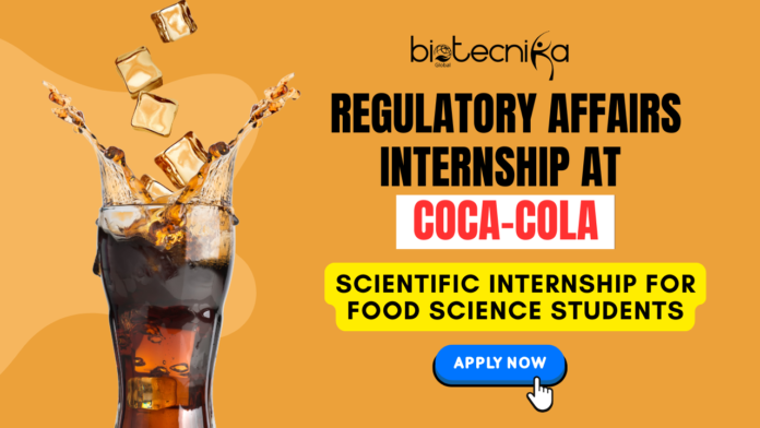 Regulatory Affairs Internship At Coca-Cola Scientific Internship for Food Science Students