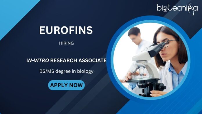 Research Associate Jobs at Eurofins- Biology Graduates Apply Now