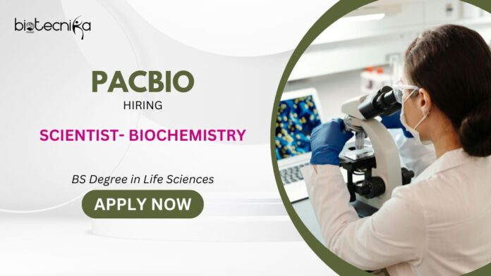 Scientist Jobs at PacBio- Apply Now Biochemistry Jobs & Molecular Biology Jobs Scientist Jobs at PacBio- Apply Now Biochemistry Jobs & Molecular Biology Jobs