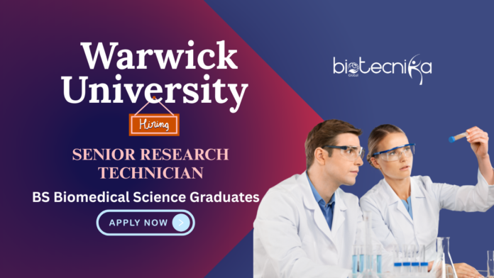 Senior Research Technician Role at Warwick University | Biomedical Science Graduates Apply Now