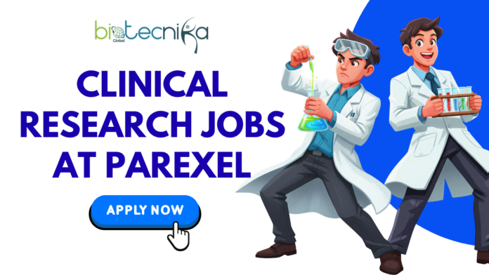 Explore Clinical Research Jobs at Parexel UK. Latest Clinical Research Associate Job. Parexel Hiring Biological Science Students Explore Clinical Research Jobs at Parexel UK. Latest Clinical Research Associate Job. Parexel Hiring Biological Science Students