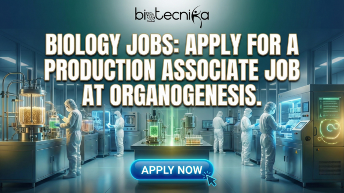 Biology Jobs at Organogenesis. Apply For a Production Associate Job. Latest lab technician jobs in the USA.