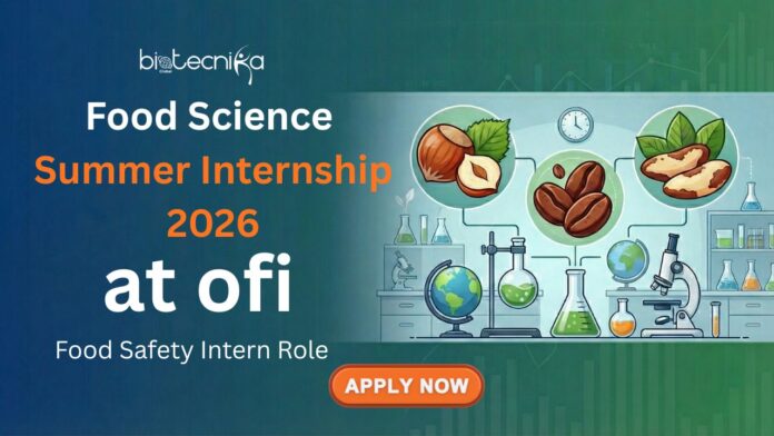 Food Science Internship Opportunity at ofi careers Apply for the Food Safety Intern Role Now