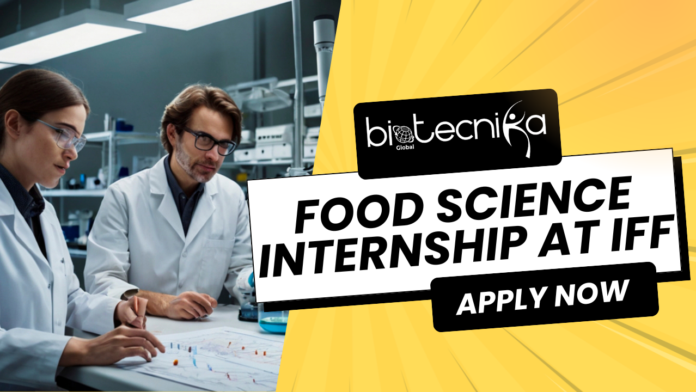 Food Science Internship at IFF. Summer Internship in South Brunswick. Culinary Intern Openings at IFF for food science students. Food Science Internship at IFF. Summer Internship in South Brunswick. Culinary Intern Openings at IFF for food science students.