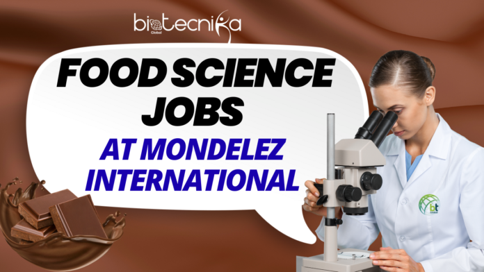 Food Science Jobs at Mondelez International. Explore the Food Science Job opportunity at Mondelēz International. R&D Jobs in USA