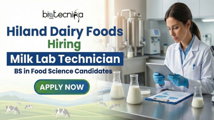 Latest Lab Technician Job at Hiland Dairy Foods Company Apply for the Food Science Jobs Now!