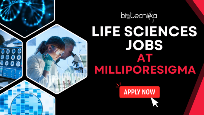 Life Sciences Jobs at MilliporeSigma Research and Development Job Openings Life Sciences Jobs at MilliporeSigma. Research and Development Job Openings. Latest Life Science Jobs for BS Grads.