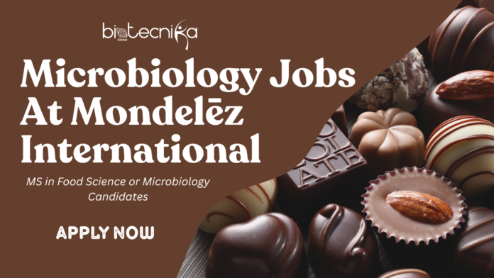 Microbiology Jobs At Mondelēz International. Food Safety Supervisor Job Openings. Latest Life Science Jobs in the US.