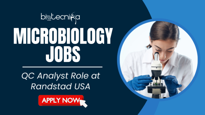 Microbiology Jobs QC Analyst Role at Randstad USA - Apply Now Microbiology Jobs: QC Analyst Role at Randstad USA. Explore this QC Microbiology Analyst role and kickstart your career in microbiology jobs