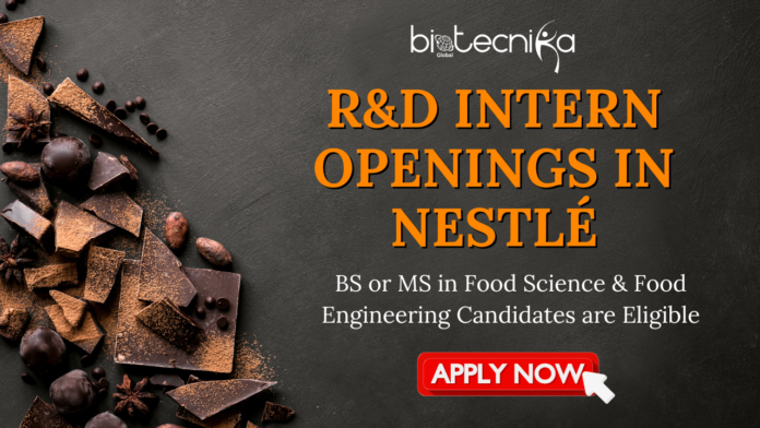 R&D Intern Openings in Nestlé BS or MS in Food Science & Food Engineering Candidates - Apply Now R&D Intern Opportunities at Nestlé | Food Science Internship Program in the US - Apply Now